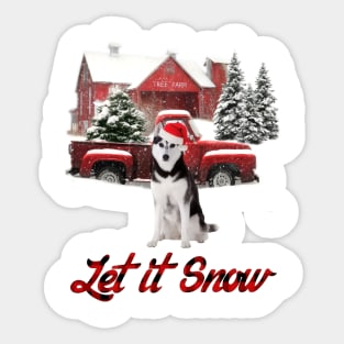 Husky Let It Snow Tree Farm Red Truck Christmas Sticker